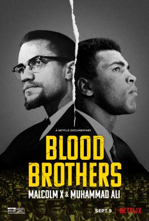 Irmãos de Sangue - Muhammad Ali e Malcolm X Torrent Download Mais Baixado