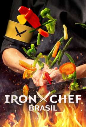 Iron Chef Brasil - 1ª Temporada Completa Torrent Download Mais Baixado