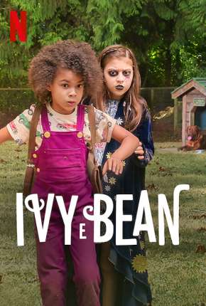 Ivy e Bean Torrent Download Mais Baixado