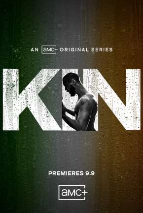 Kin - 1ª Temporada Legendada Torrent Download Mais Baixado