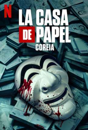 La Casa de Papel - Coreia - 1ª Temporada Completa