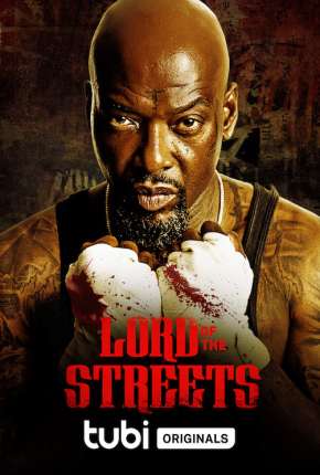 Lord of the Streets - Legendado