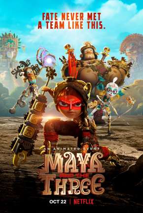 Maya e os 3 Guerreiros - 1ª Temporada Completa Torrent Download Mais Baixado