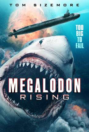 Megalodon Rising - Legendado Torrent Download Mais Baixado