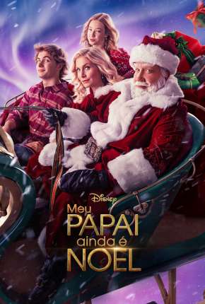 Meu Papai - Ainda é Noel Torrent Download Mais Baixado