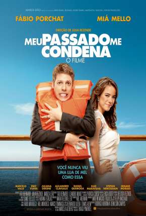 Meu Passado Me Condena - O Filme Torrent Download Mais Baixado