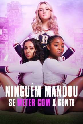 Ninguém Mandou Se Meter com a Gente - 1ª Temporada Completa Legendada