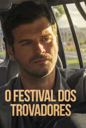 O Festival dos Trovadores Torrent Download Mais Baixado