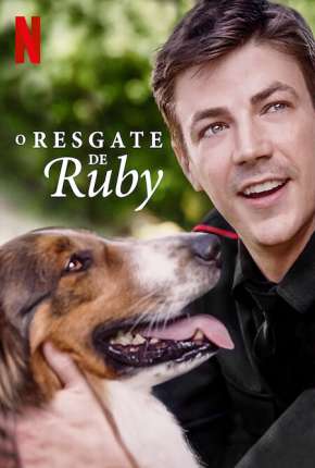 O Resgate de Ruby - Rescued by Ruby Torrent Download Mais Baixado