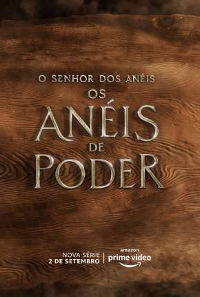 O Senhor dos Anéis - Os Anéis de Poder - 1ª Temporada Torrent Download Mais Baixado