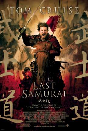 O Último Samurai - The Last Samurai Torrent Download Mais Baixado