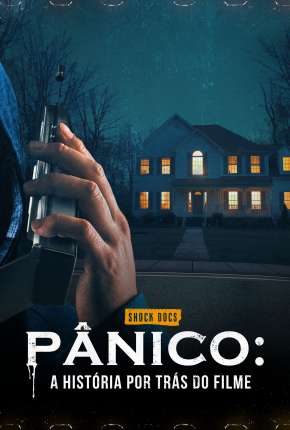 Pânico - A História por Trás do Filme Torrent Download Mais Baixado