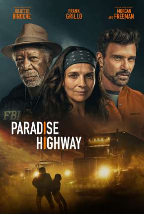 Paradise Highway - Legendado