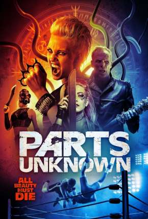 Parts Unknown - Legendado Torrent Download Mais Baixado