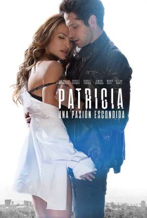 Patricia, Uma Paixão Escondida Torrent Download Mais Baixado