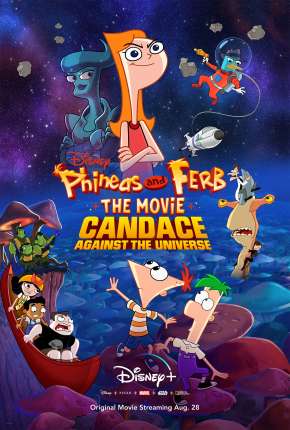 Phineas and Ferb, O Filme - Candace Contra o Universo Torrent Download Mais Baixado