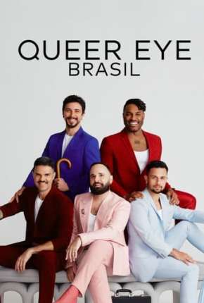 Queer Eye - Brasil 1ª Temporada