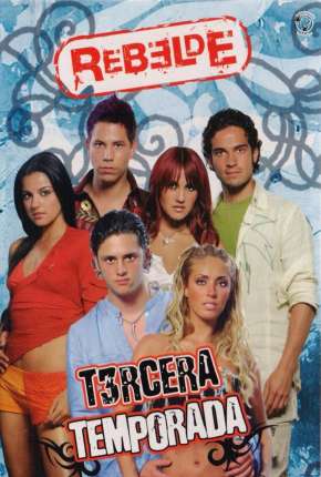 Rebelde - 1ª Temporada Completa