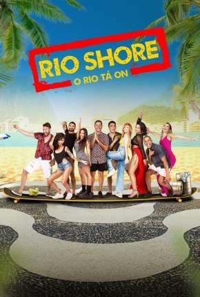 Rio Shore - 1ª Temporada Torrent Download Mais Baixado