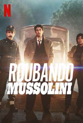 Roubando Mussolini