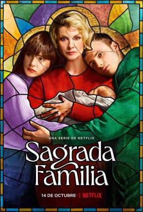 Sagrada Família - 1ª Temporada Completa Legendada Torrent Download Mais Baixado