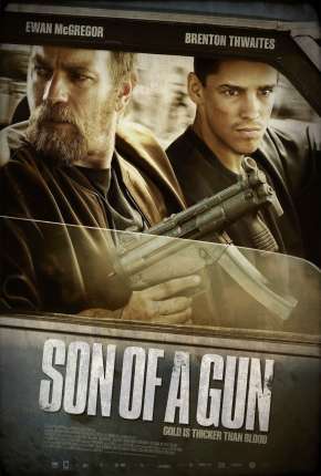 Sangue Jovem - Son of a Gun Torrent Download Mais Baixado