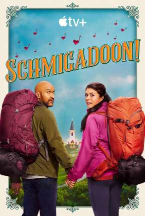 Schmigadoon! - 1ª Temporada Torrent Download Mais Baixado