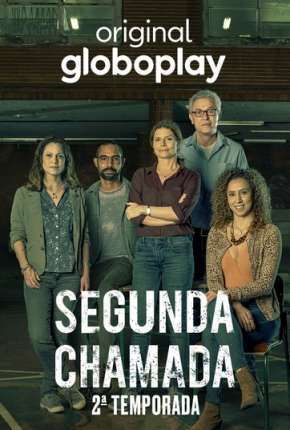 Segunda Chamada - 2ª Temporada Torrent Download Mais Baixado