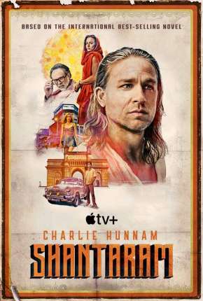 Shantaram - 1ª Temporada Legendada Torrent Download Mais Baixado