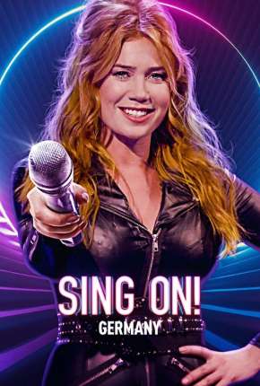 Sing On! Germany - 1ª Temporada Completa Legendada