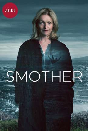 Smother - 1ª Temporada Completa Legendada