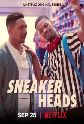 Sneakerheads - 1ª Temporada Completa Torrent Download Mais Baixado