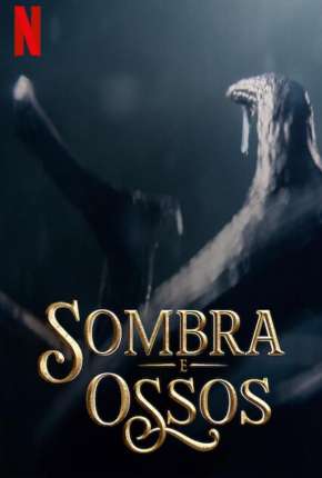 Sombra e Ossos - 1ª Temporada Completa Torrent Download Mais Baixado