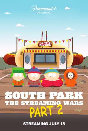 South Park - Guerras do Streaming Parte 2 Torrent Download Mais Baixado