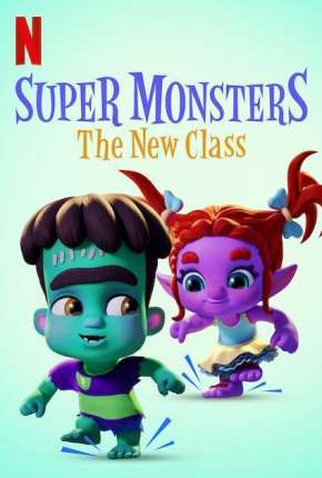 Super Monsters - The New Class