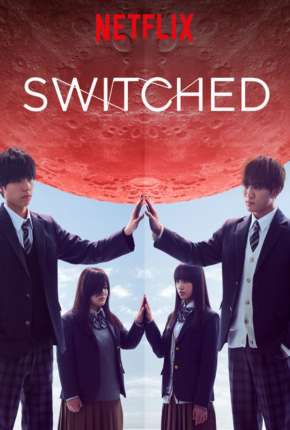 Switched - 1ª Temporada Completa Legendada