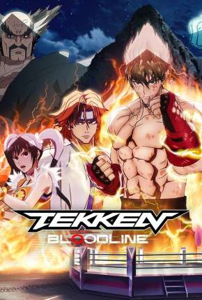 Tekken - Bloodline - 1ª Temporada Completa Torrent Download Mais Baixado