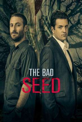 The Bad Seed - 1ª Temporada Completa Legendada Torrent Download Mais Baixado