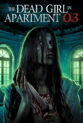 The Dead Girl in Apartment 03 - Legendado Torrent Download Mais Baixado