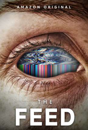 The Feed - 1ª Temporada Completa Torrent Download Mais Baixado