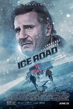 The Ice Road - Legendado Torrent Download Mais Baixado