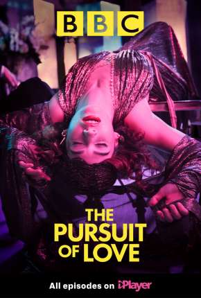 The Pursuit of Love - 1ª Temporada Legendada Torrent Download Mais Baixado