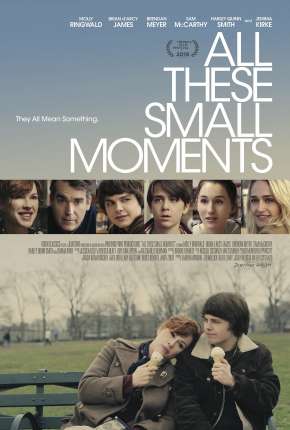 Todas as Pequenas Coisas - All These Small Moments