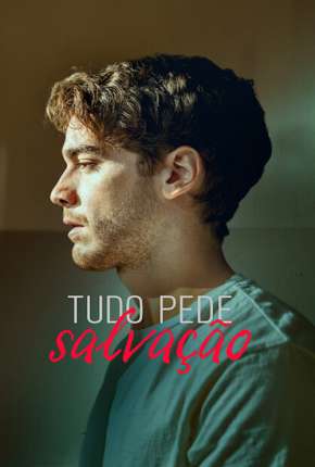 Tudo Pede Salvação - 1ª Temporada Completa Legendada Torrent Download Mais Baixado