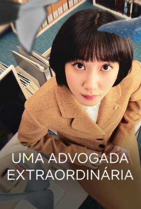 Uma Advogada Extraordinária - 1ª Temporada Completa Legendada