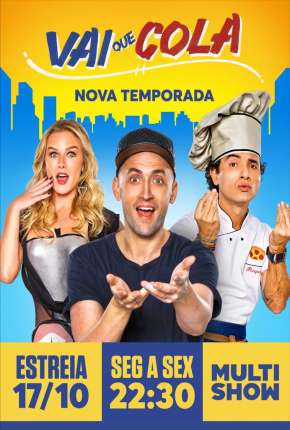 Vai Que Cola - 1ª Temporada Completa Torrent Download Mais Baixado