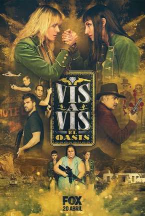 Vis a Vis - El Oasis - 1ª Temporada Torrent Download Mais Baixado