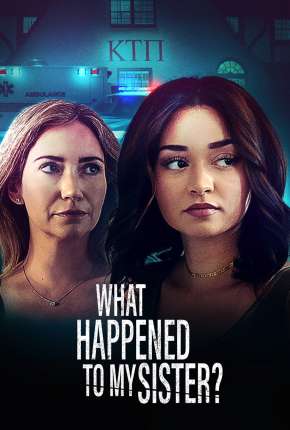 What Happened to My Sister? - Legendado Torrent Download Mais Baixado