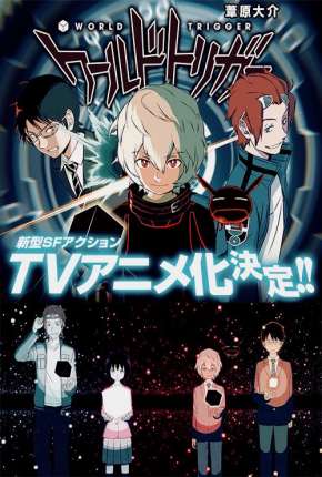 World Trigger - Legendado Torrent Download Mais Baixado