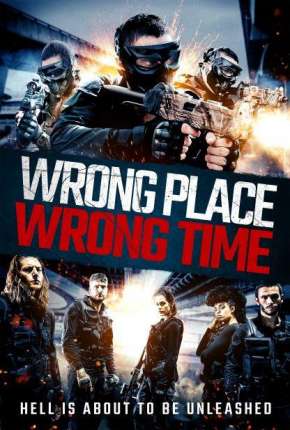 Wrong Place, Wrong Time - Legendado